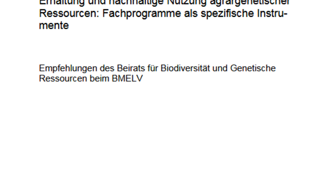 Titelseite Stellungnahme "Erhaltung und nachhaltige Nutzung agrargenetischer Ressourcen: Fachprogramme als spezifische Instrumente"