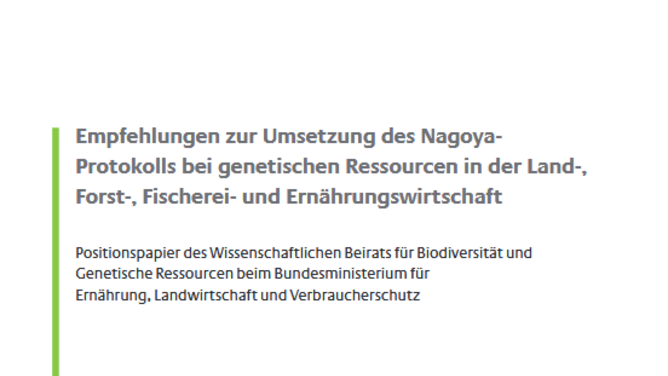 Titelseite Stellungnahme "Empfehlungen zur Umsetzung des Nagoya-Protokolls bei genetischen Ressourcen in der Land-, Forst-, Fischerei- und Ernährungswirtschaft"